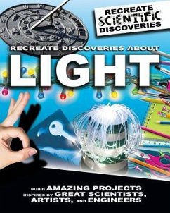 Recreate Discoveries about Light - Claybourne, Anna