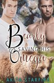 Bearly Saving His Omega: MM Alpha Omega Fated Mates Mpreg Shifter (eBook, ePUB)