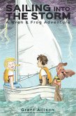 Sailing into the Storm (The Adventures of Wren & Frog, #0) (eBook, ePUB)