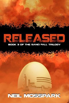 Released (Sand Fall, #3) (eBook, ePUB) - Mosspark, Neil