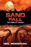 Sand Fall: The Complete Trilogy (eBook, ePUB)