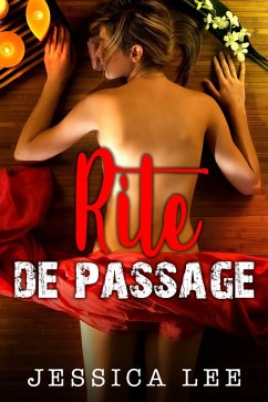 Rite de Passage (eBook, ePUB) - Lee, Jessica Rite de Passage (eBook, ePUB) - Lee, Jessica