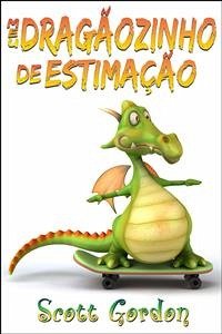 Meu Dragãozinho de Estimação (eBook, ePUB) - Gordon, Scott