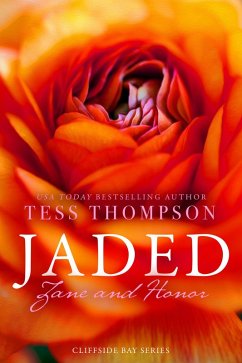 Jaded: Zane and Honor (Cliffside Bay Series, #3) (eBook, ePUB) - Thompson, Tess