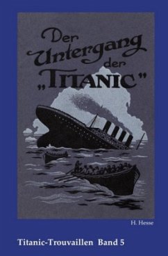 Der Untergang der Titanic - Hesse, H.