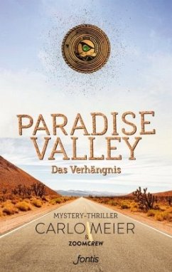 Paradise Valley: Das Verhängnis - Meier, Carlo;ZoomCrew
