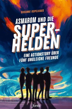 Asmarom und die Superhelden - Ospelkaus, Susanne