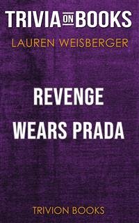 Revenge Wears Prada by Lauren Weisberger (Trivia-On-Books) (eBook, ePUB) - Books, Trivion