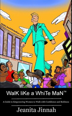 Walk Like A White Man¿ - Jinnah, Jeanita