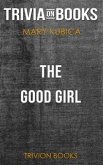 The Good Girl by Mary Kubica (Trivia-On-Books) (eBook, ePUB)