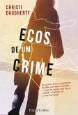 Ecos de um crime (eBook, ePUB)