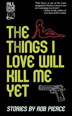 The Things I Love Will Kill Me Yet - Pierce, Rob