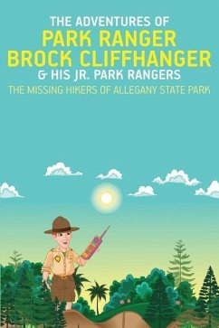 The Adventures of Park Ranger Brock Cliffhanger & His Jr. Park Rangers - Villareal, Mark