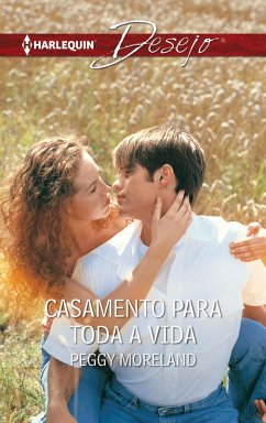 Casamento para toda a vida (eBook, ePUB) - Moreland, Peggy