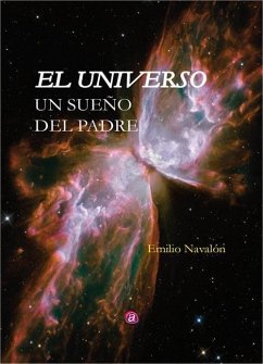 El universo, un sueño del padre - Navalón García, Emilio