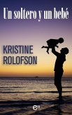 Un soltero y un bebé (eBook, ePUB)