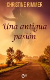 Una antigua pasión (eBook, ePUB)