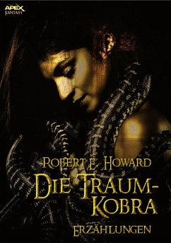 DIE TRAUM-KOBRA (eBook, ePUB) - E. Howard, Robert