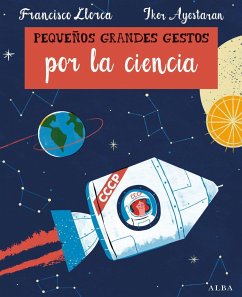 Pequeños grandes gestos por la ciencia - Llorca, Francisco