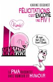 Felicitations, c'est encore une FIV! (eBook, ePUB)