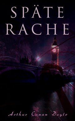 Späte Rache (eBook, ePUB) - Doyle, Arthur Conan