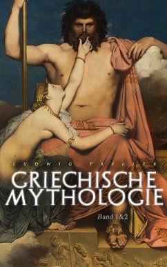 Griechische Mythologie (Band 1&2) (eBook, ePUB) - Preller, Ludwig