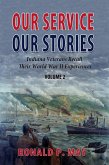 Our Service, Our Stories - Indiana Veterans Recall Their World War II Experiences (Indiana Veterans Stories, #2) (eBook, ePUB)