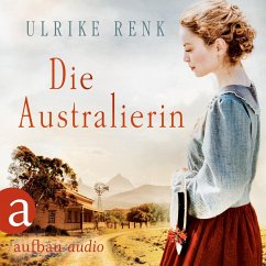Die Australierin / Auswanderer-Epos Bd.1 (MP3-Download) - Renk, Ulrike