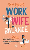 Work-Wife-Balance (eBook, ePUB)