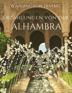 Erzählungen von der Alhambra (eBook, ePUB) - Irving, Washington