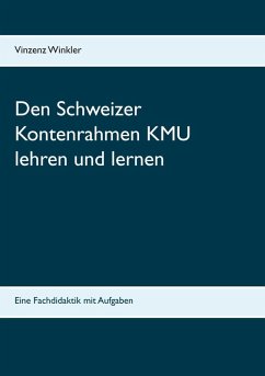 Den Schweizer Kontenrahmen KMU lehren und lernen (eBook, ePUB)