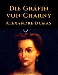 Die Gräfin von Charny (eBook, ePUB)
