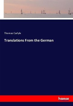 Translations From the German - Carlyle, Thomas
