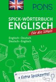 PONS Spick-Wörterbuch Englisch für die Schule PONS Spick-Wörterbuch Englisch für die Schule