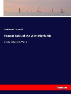 Popular Tales of the West Highlands - Campbell, John Francis