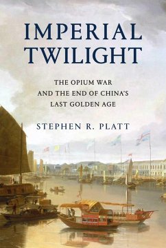 Imperial Twilight (eBook, ePUB) - Platt, Stephen R.