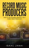 How to Get $7,456.33 Monthly as a Music Video Producer (eBook, ePUB)