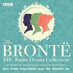The Bronte BBC Radio Drama Collection - Brontë, Charlotte;Brontë, Anne;Brontë, Emily