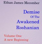Demise Of The Awakened Roshanian (eBook, ePUB)