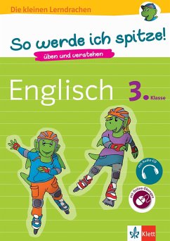 So werde ich spitze! Englisch 3. Klasse. üben und verstehen, Englisch in der Grundschule, mit Audio-CD