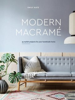 Modern Macrame (eBook, ePUB) - Katz, Emily