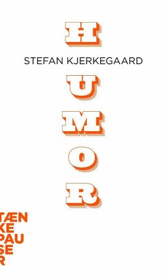 Humor (eBook, ePUB) - Kjerkegaard, Stefan