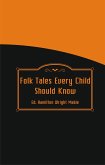Folk Tales Every Child Should Know (eBook, ePUB)
