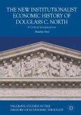 The New Institutionalist Economic History of Douglass C. North