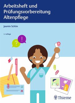 Arbeitsheft und Prüfungsvorbereitung Altenpflege - Schön, Jasmin