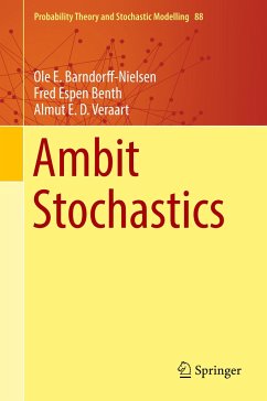 Ambit Stochastics - Barndorff-Nielsen, Ole E;Benth, Fred Espen;Veraart, Almut E. D.