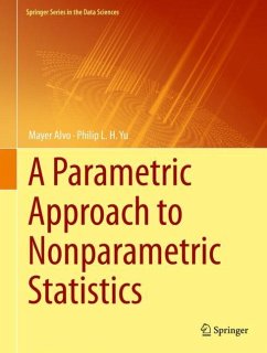 A Parametric Approach to Nonparametric Statistics - Alvo, Mayer;Yu, Philip L. H.