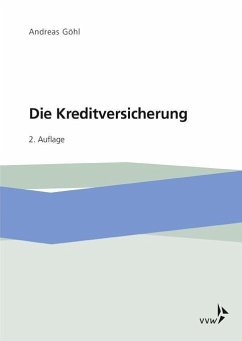 Die Kreditversicherung - Göhl, Andreas