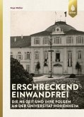 Erschreckend einwandfrei - Die NS-Zeit und ihre Folgen an der Universität Hohenheim