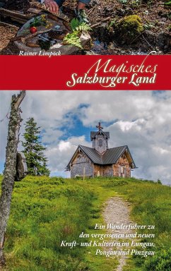 Magisches Salzburger Land 2 - Limpöck, Rainer